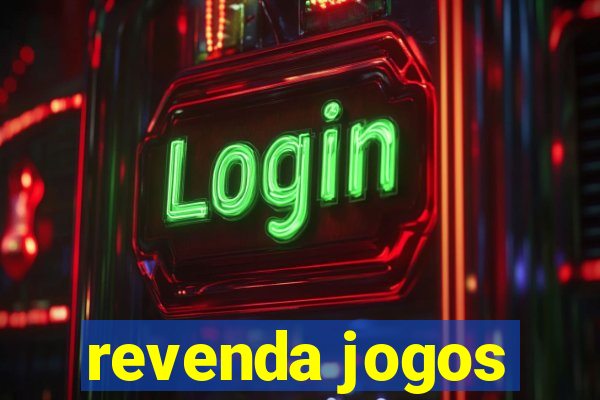 revenda jogos